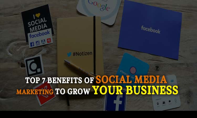 benefits of Social Media Marketing