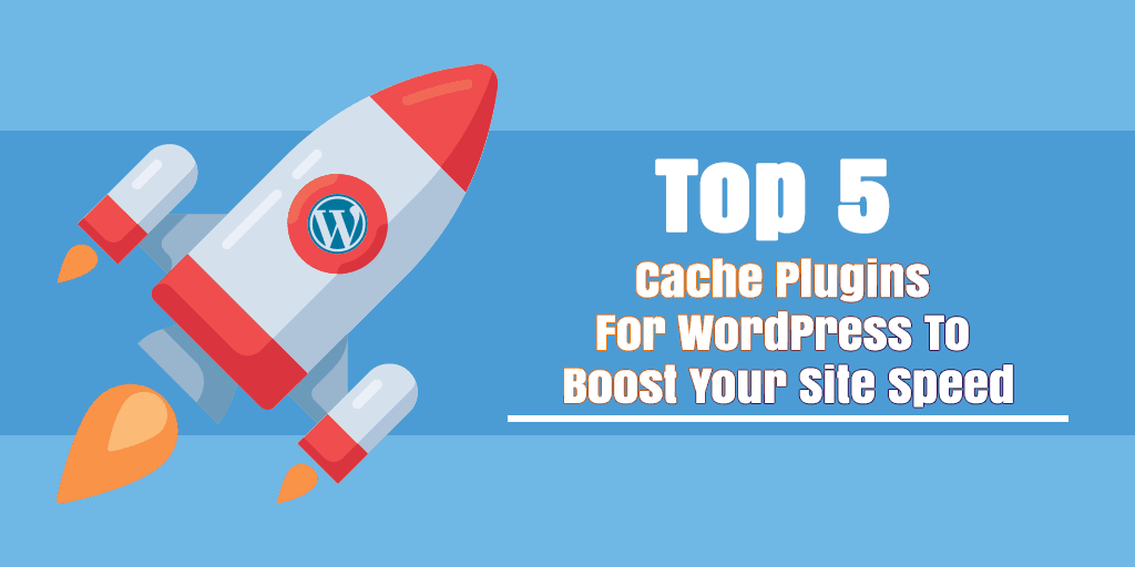 cache plugins for WordPress
